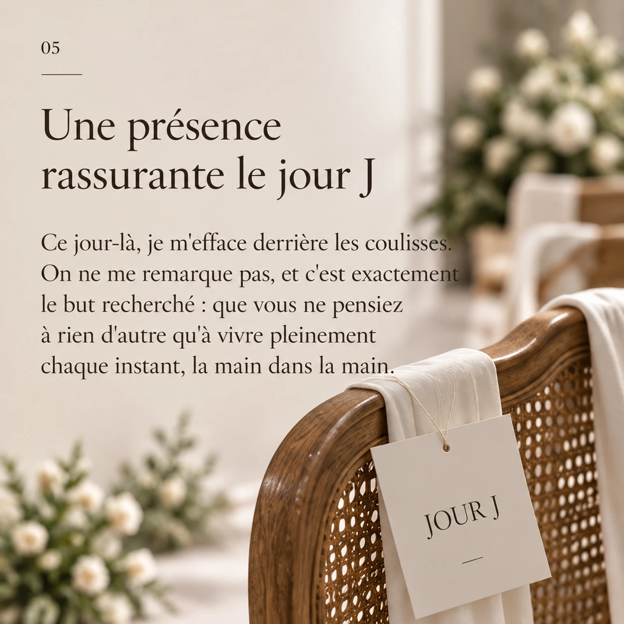 Une présence rassurante le jour J, coordination du mariage